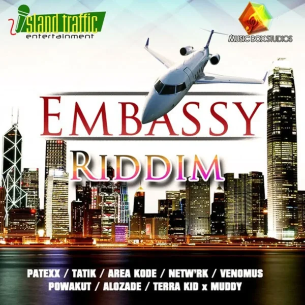 Embassy Riddim - Island Traffic Entertainment