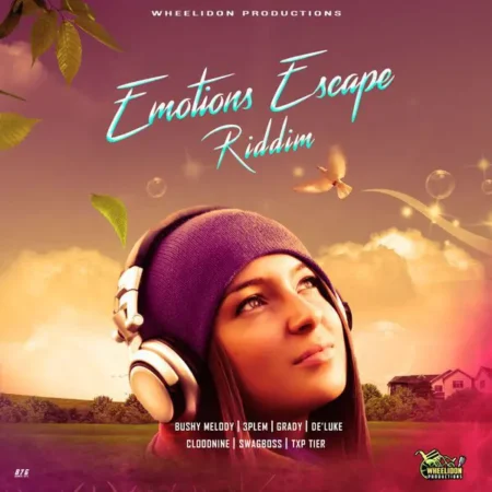 Emotions Escape Riddim – Wheelidon Productions Emotions Escape Riddim - Wheelidon Productions