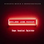 Endless Vibe Riddim – Evolsyd Muzik