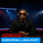 Engee Dadon – Dancehall Jealousy