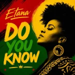 Etana – Do You Know