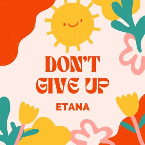 etana - don-t give up