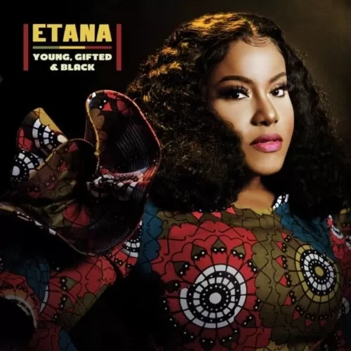 etana - young, gifted and black
