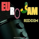 Euro Jam Riddim – New Gear Records