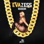 Evazess Riddim – Badjohn Republic Entertainment