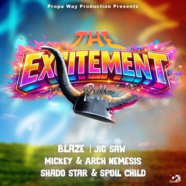 Excitement Riddim - Propa Way Production