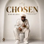 Exco Levi – Chosen