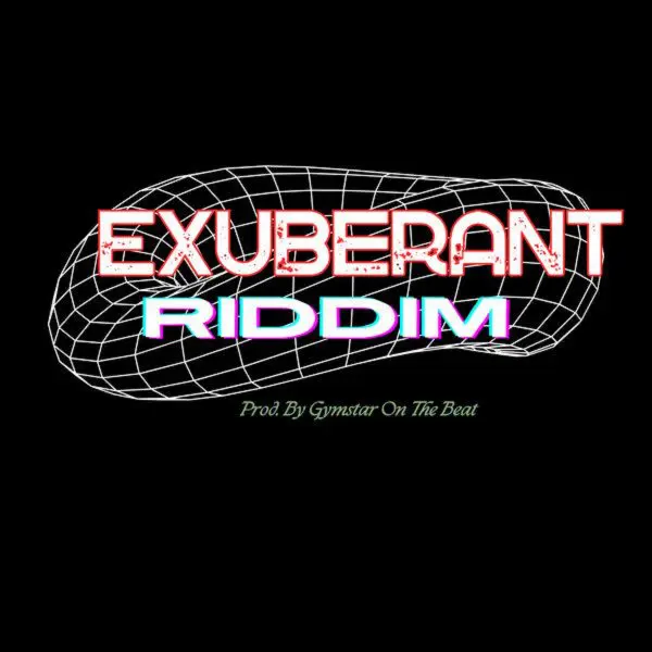 Exuberant Riddim - Gymstar On The Beat