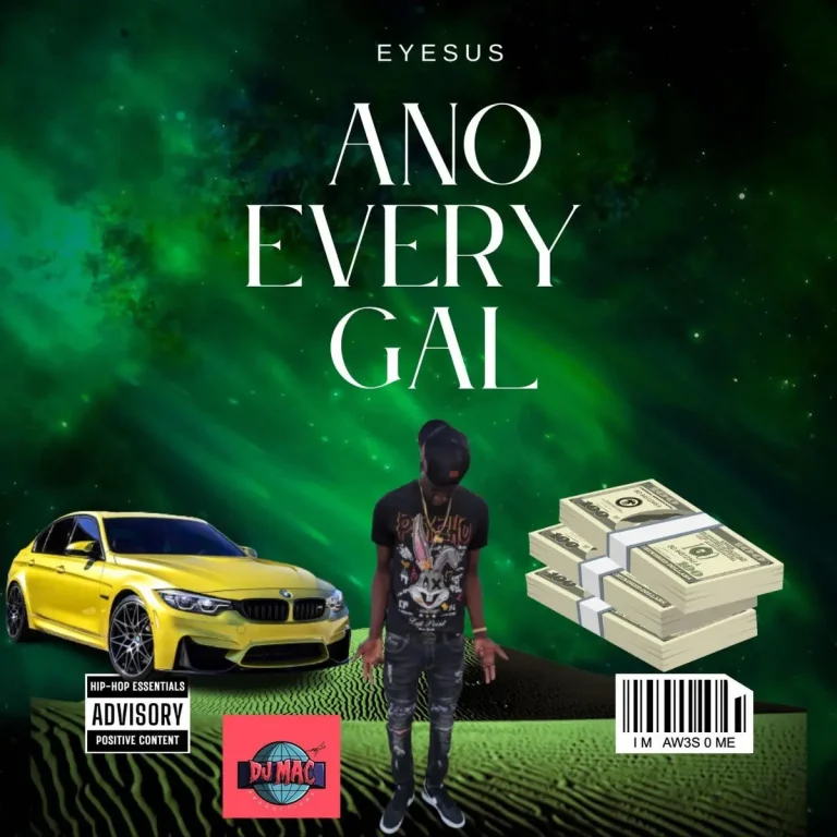 Eyesus - Anno Every Gal (Wyfl Riddim)