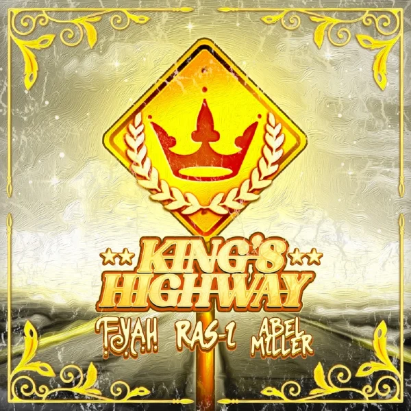 F.y.a.h. X Ras-i X Abel Miller - King's Highway