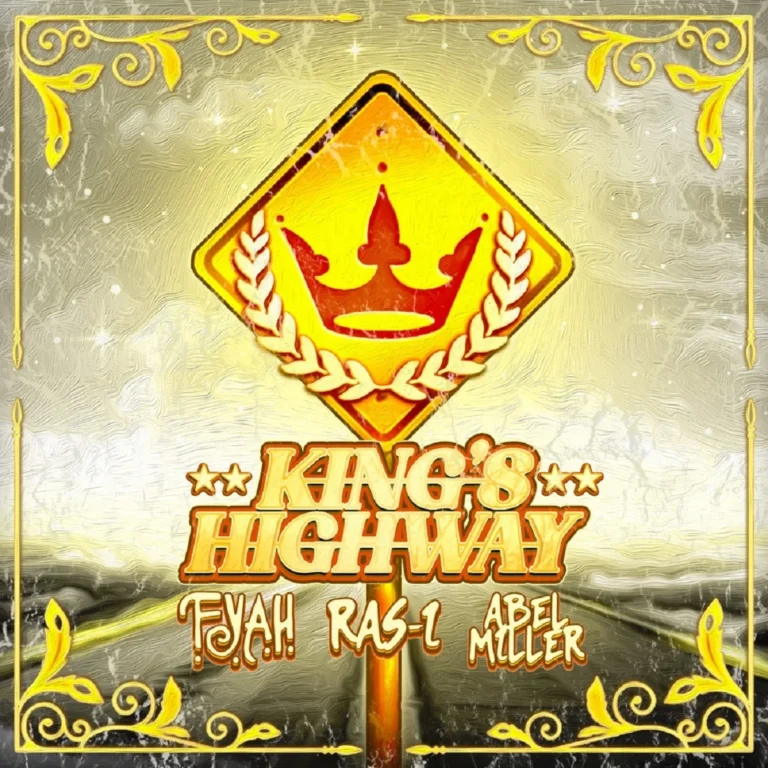 F.Y.A.H. x Ras-I x Abel Miller – King’s Highway F.y.a.h. X Ras-i X Abel Miller - King's Highway