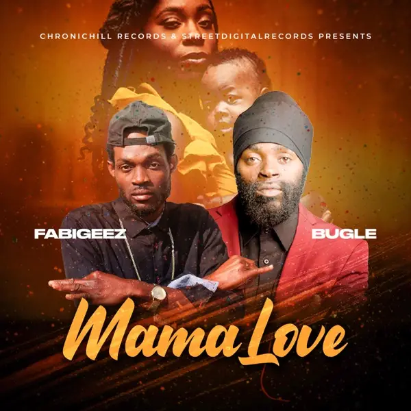 fabigeez & bugle - mama love