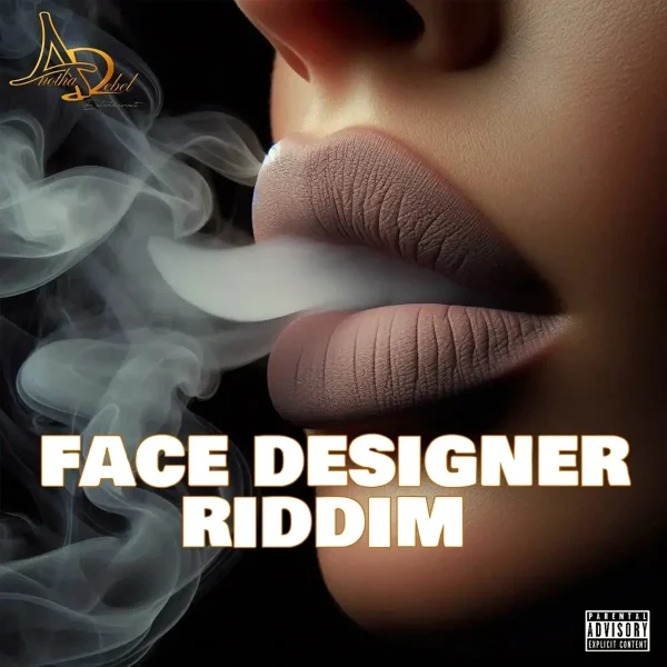 Face Designer Riddim - Anotha Rebel Entertainment Face Designer Riddim - Anotha Rebel Entertainment
