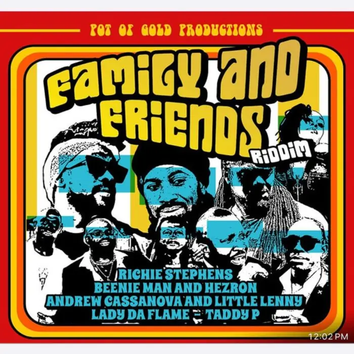 Family And Friends Riddim - Pot Of Gold Production