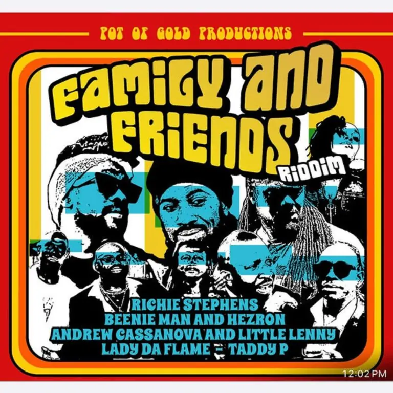Family And Friends Riddim – Pot Of Gold Production