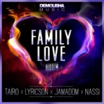 Family Love Riddim – Demolisha Music