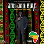 Fantan Mojah – Jah Jah Rule Remix