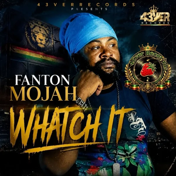 Fanton Mojah - Watch It Fanton Mojah - Watch It