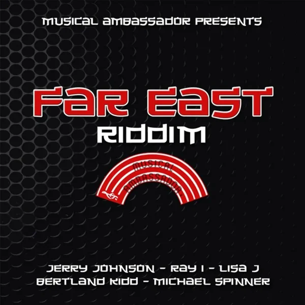 Far East Riddim - Musical Ambassador Records