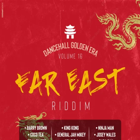 Far East Riddim (dancehall's Gold Era, Vol.16) - King Jammys Productions