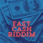 Fast Cash Riddim – Anthony Records