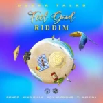 Feel Good Riddim (2022) – Dappa Talks