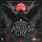 Feloni19 – Angels Cry