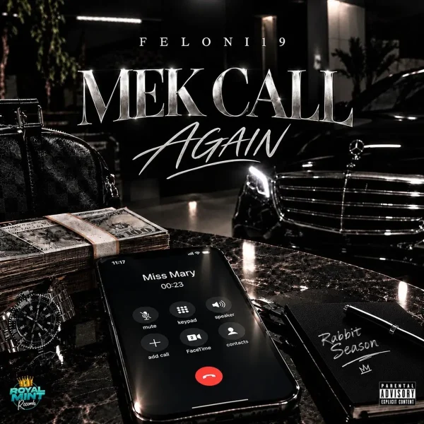 Feloni19 - Mek Call Again