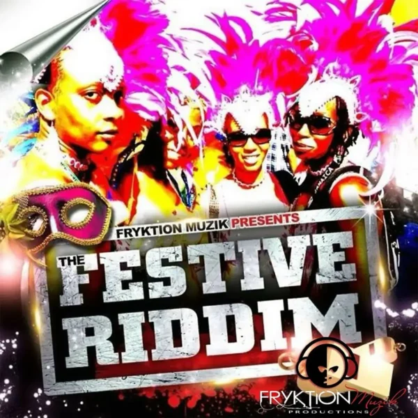 Festive Riddim - Fryktion Muzik