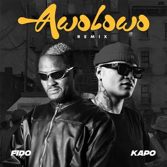 Fido & Kapo - Awolowo (remix)