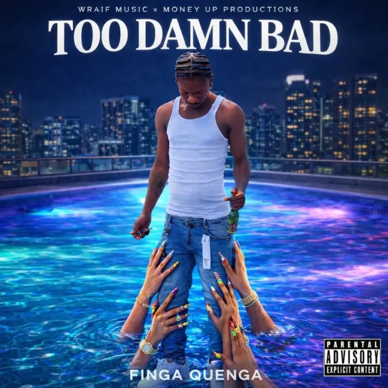 Finga Quenga - Too Damn Bad