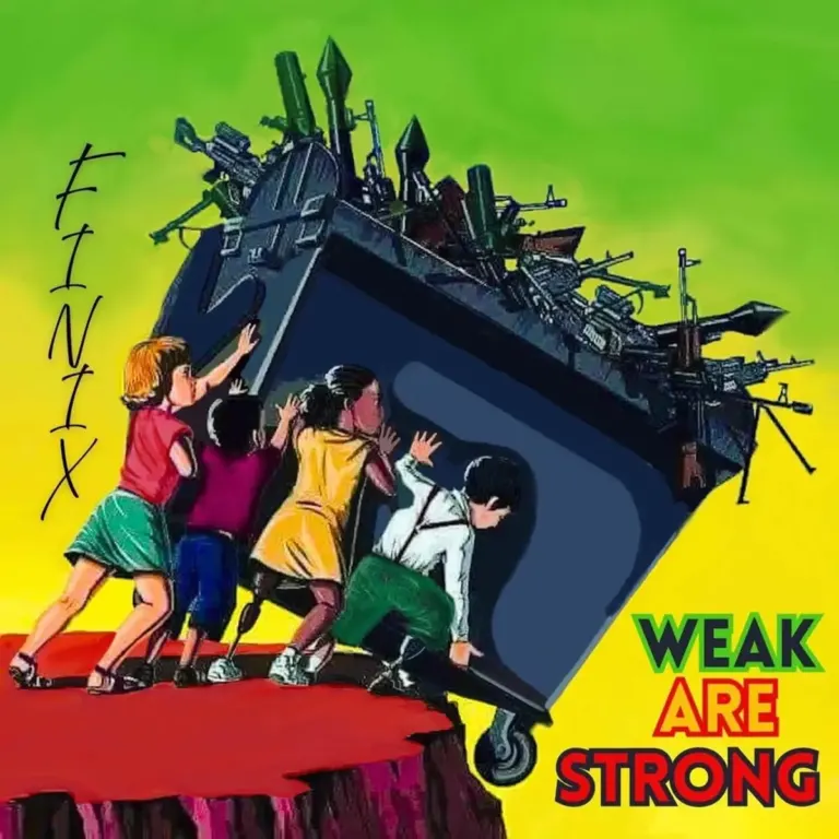 Finix – Weak Are Strong Finix - Weak Are Strong