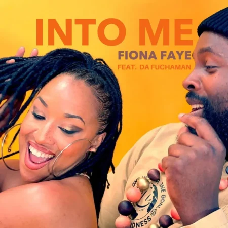 Fiona Faye Ft. Da Fuchaman - Into Me