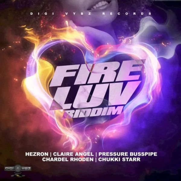 Fire Luv Riddim - Digi Vybz Records