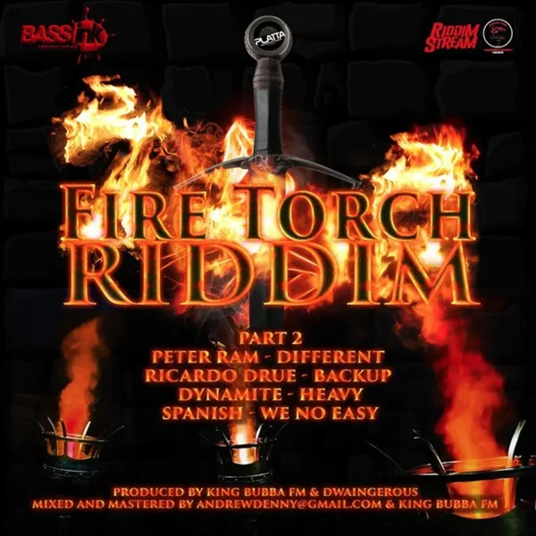 Fire Torch Riddim (Part 2) - King Bubba Fm