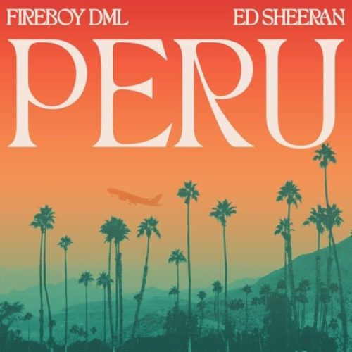 Fireboy-DML-ft.-Ed-Sheeran-Peru