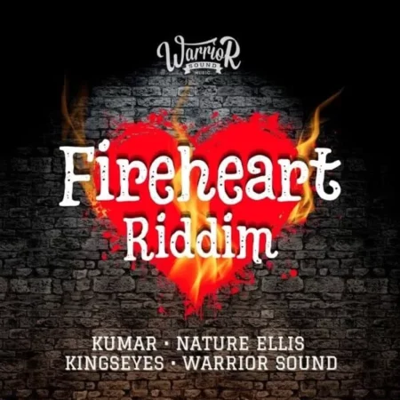 Fireheart Riddim – Warrior Sound Music fireheart riddim - warrior sound music