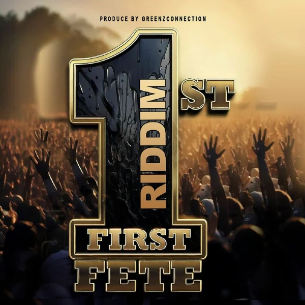 First Fete Riddim - Greenz Connection