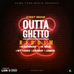 First Move Outta Ghetto Riddim – Down Town Musiq