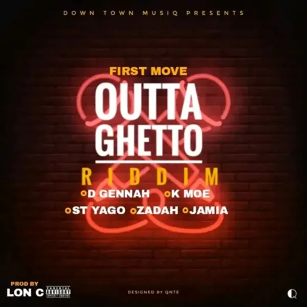 First Move Outta Ghetto Riddim - Down Town Musiq