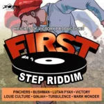 First Step Riddim (2016) – Heights Of Victory Productions