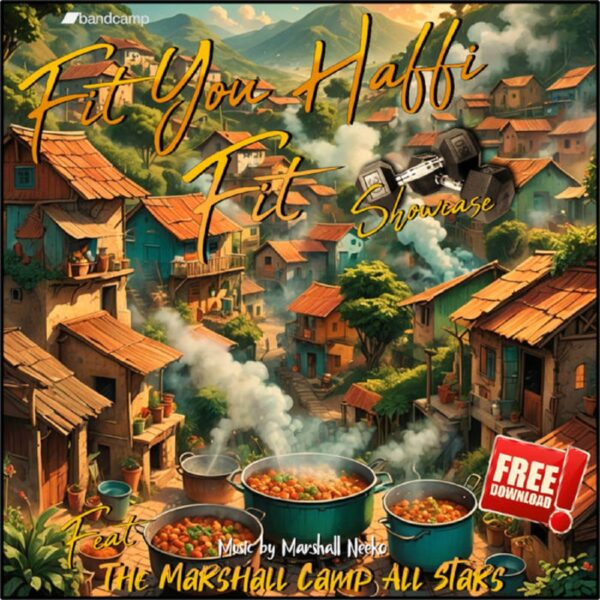 Fit You Haffi Fit Riddim – Marshall Neeko Remix Fit You Haffi Fit Riddim - Marshall Neeko Remix