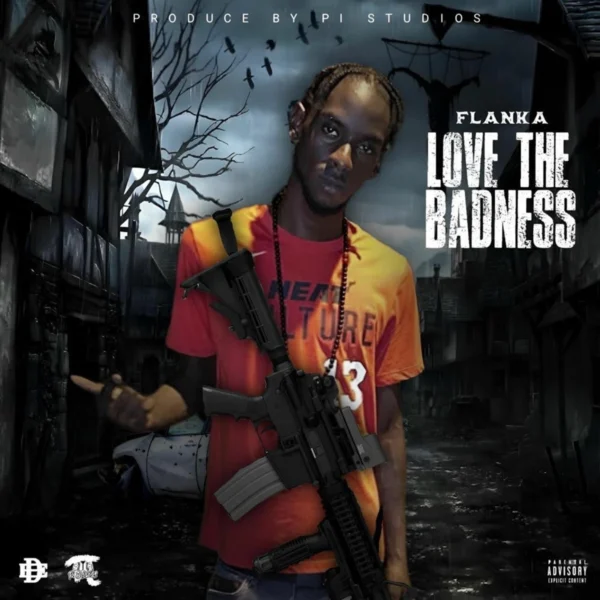 Flanka - Love The Badness