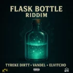 Flask Bottle Riddim – M. Cyde Musiq