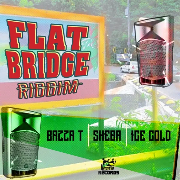 Flat Bridge Riddim - Unknown