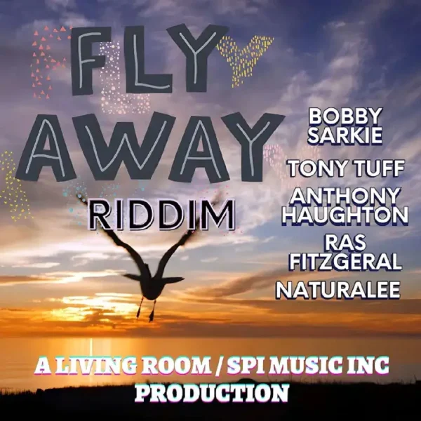 Fly Away Riddim - Living Room Records