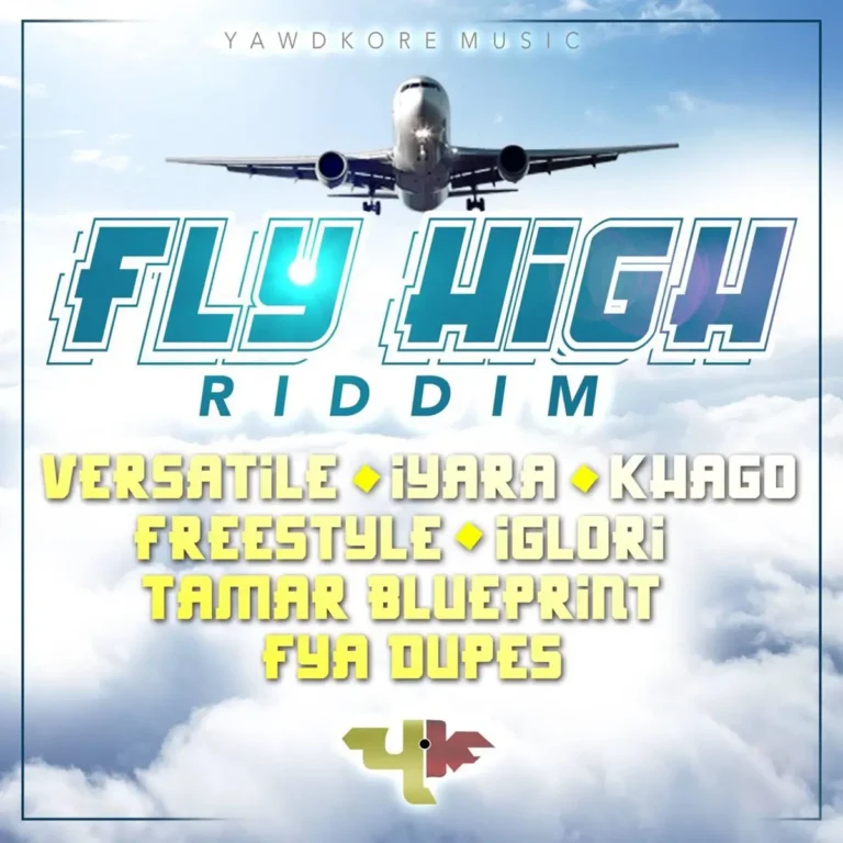 Fly High Riddim - Yawdkore Music