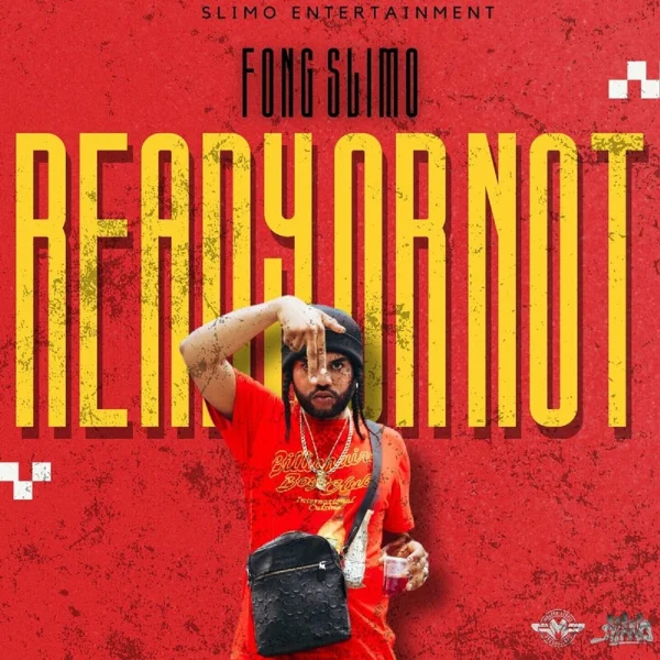 Fong Slimo - Ready Or Not