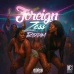 Foreign Zess Riddim – Sebat Records