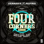 Four Corners Riddim – Germaica Austria